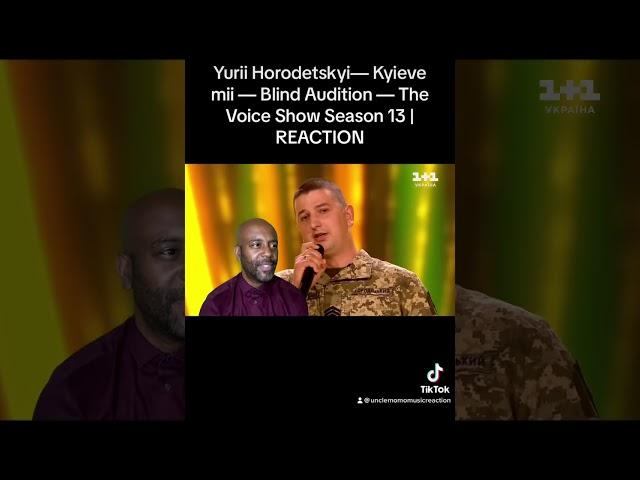 Yurii Horodetskyi— Kyieve mii — Blind Audition — The Voice Show Season 13 | REACTION