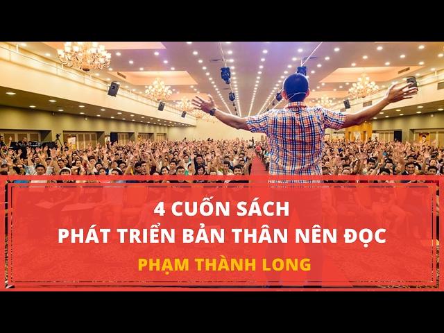 4 CUỐN SÁCH HAY NÊN ĐỌC | Phạm Thành Long