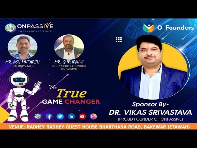 #ONPASSIVE |Awesome, Grand Seminar In Etawah | True Game Changer | By Dr. Vikas Srivastava Sir |