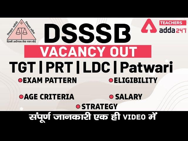 DSSSB Vacancy 2021 Out | TGT, PRT | 7000+ Posts | Full Detailed Information #DSSSB #TGT #PRT