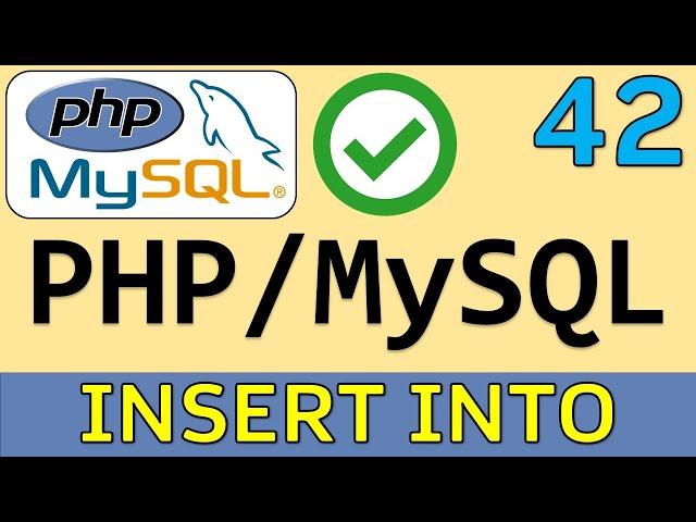 Sentencia INSERT INTO (Insertar Registros) | Curso PHP y MySQL # 42