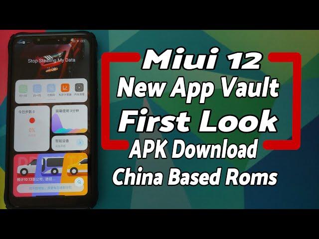 First Look | MIUI 12 New App Vault | APK Download | China Based Roms Only