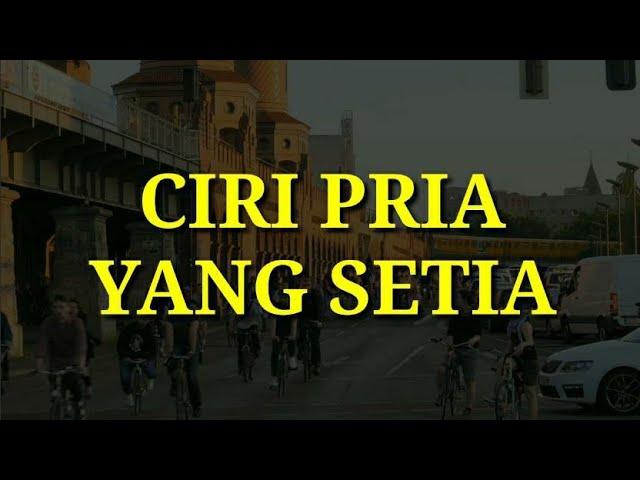 8 CIRI PRIA SETIA