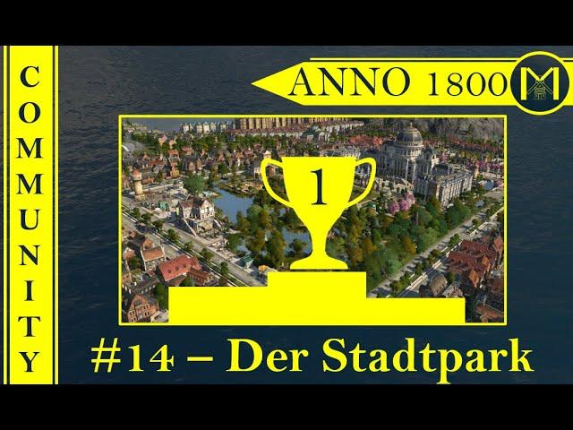 Anno 1800 - 14.SBC - Siegerehrung - DER BESTE STADTPARK