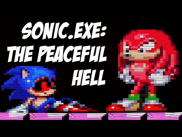 It's Finally Over... The Peaceful Hell [SONIC.EXE]