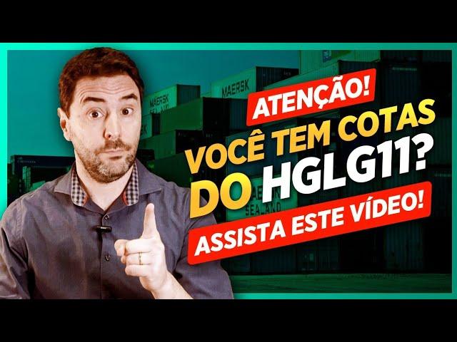 HGLG11: ÚLTIMA SEMANA! Futuro do HGLG11 na maior assembleia da história do Fundos Imobiliarios