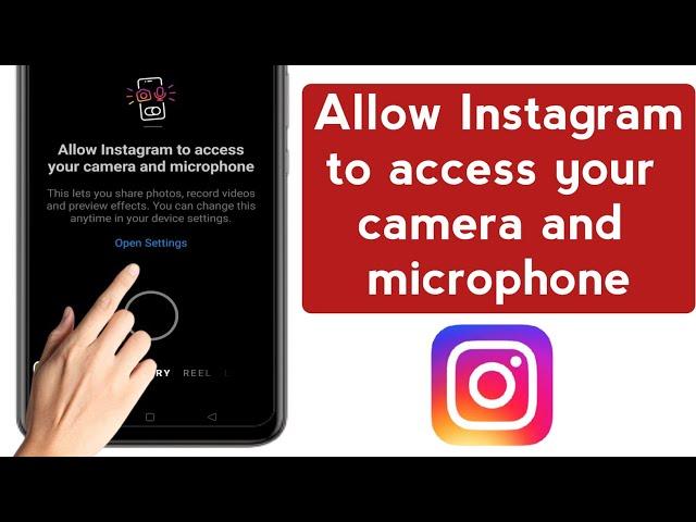 How to allow instagram to access your camera and microphone in settings problem
