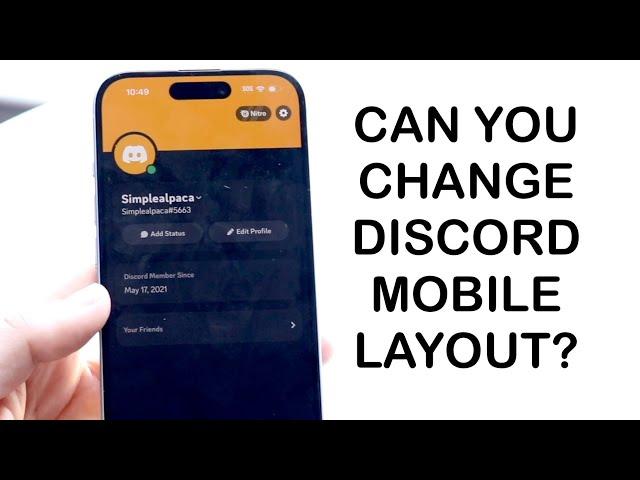 Can You Change Discord Mobile Layout?