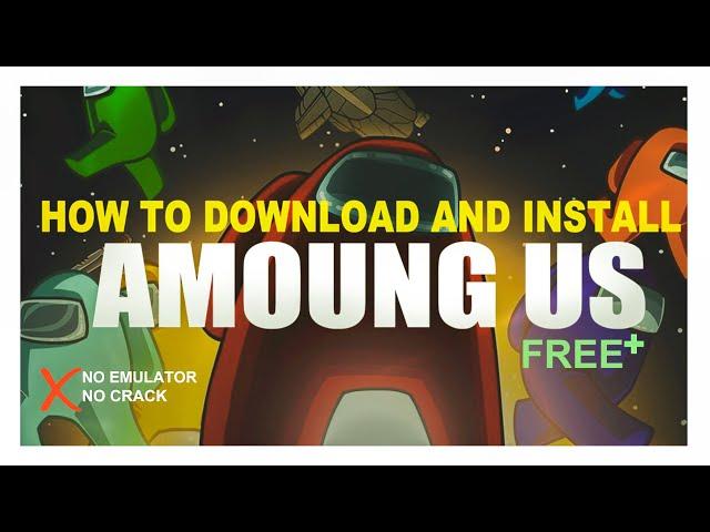 How To Download Among us PC For Free |Multiplayer| Without Any Emulator Proof |with All skins