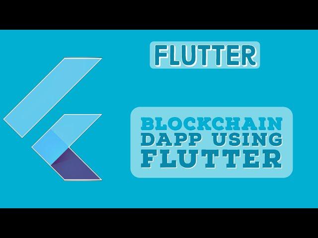 Building a Blockchain Decentralized-app with Flutter and Dart  on Ethereum | Flutter tutorials |