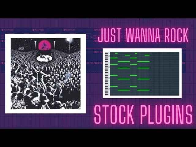 LIL UZI VERT - JUST WANNA ROCK FL STUDIO REMAKE + STOCK PLUGINS