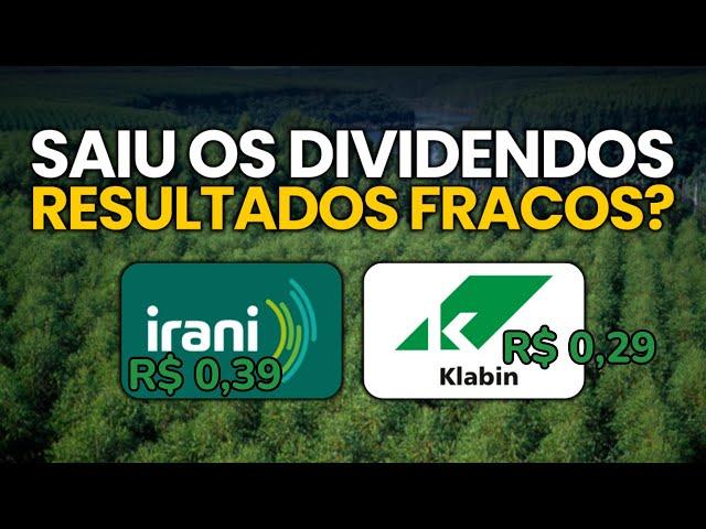 DIVIDENDOS DA KLABIN E IRANI FORAM ANUNCIADOS! RESULTADOS FRACOS 1T24?