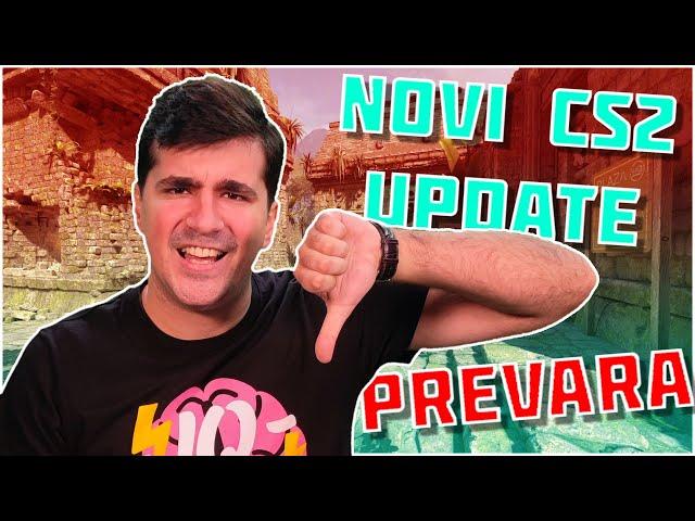 NOVI CS2 UPDATE JE...PREVARA?