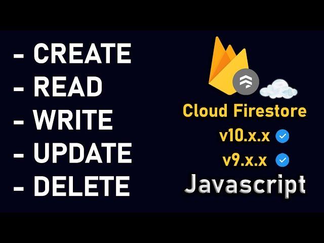 READ, WRITE, UPDATE, DELETE Data | Cloud Firestore v10 | JavaScript