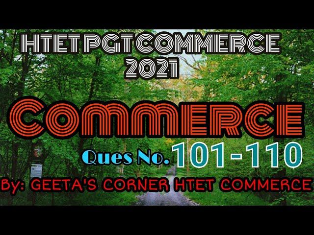 HTET PGT COMMERCE 2021/HTET PGT COMMERCE PREVIOUS YEAR PAPER/COMMERCE IMPORTANT MCQs