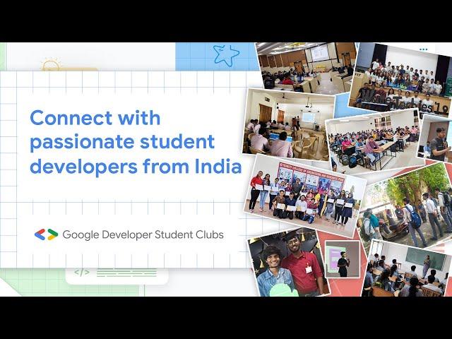 Connect with passionate student developers from India - Google Developer Student Clubs