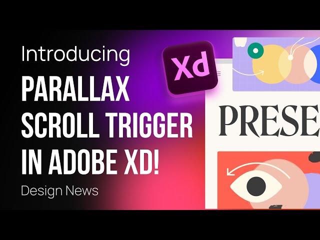 Parallax Scroll Trigger is Here in Xd! + Figma New Component Updates | Design News