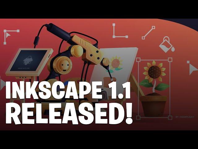 INKSCAPE 1.1 Released! - Opensource Vector Tool!