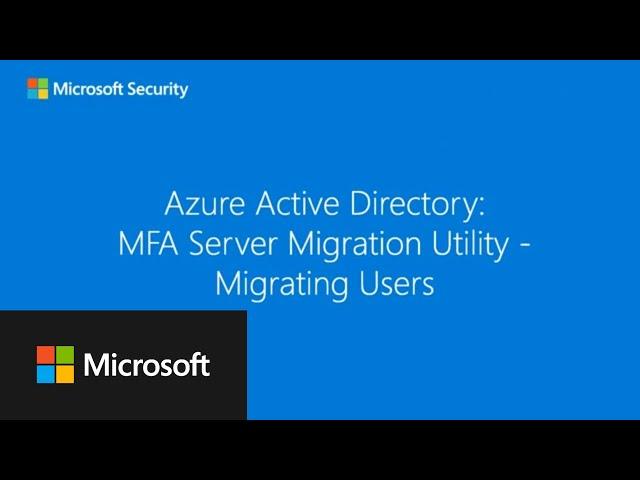 Azure Active Directory | Azure MFA server migration | Migrating Users