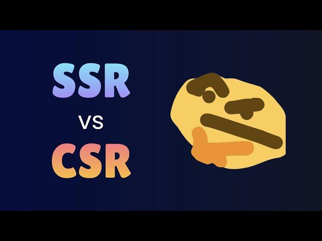 What are Server Side Rendering (SSR) & Client Side Rendering (CSR) | Pros + Cons