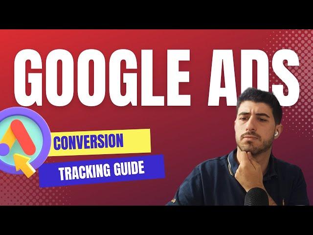 How I set up Google Ads Conversion Tracking (New 2024)