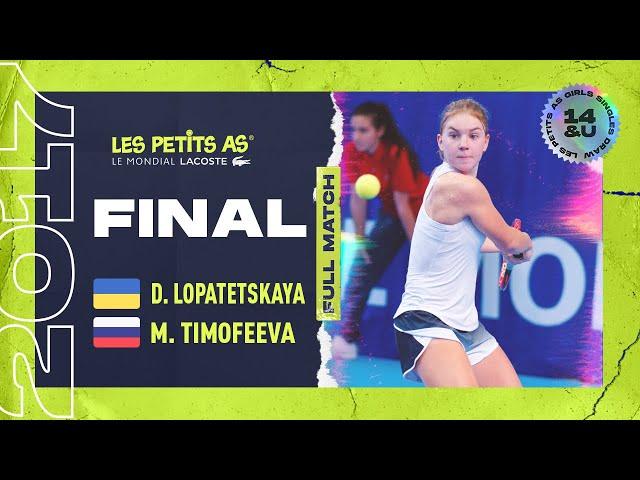 Les Petits As 2017 | Girls Final | Dasha Lopatetskaya vs. Maria Timofeeva