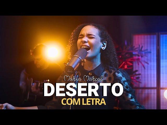 Maria Marçal | Deserto (COM LETRA)