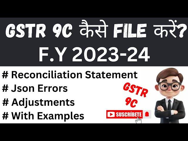 How To File GSTR-9C for fy 2023-24 on GST portal step by step I GSTR 9C Reconciliation Statement