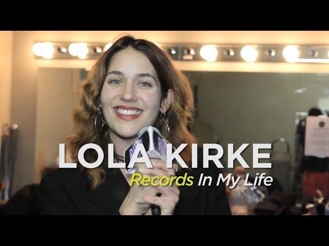 Lola Kirke - Records In My Life (2019 Interview)