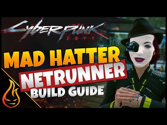 Mad Hatter Netrunner A Comprehensive Cyberpunk 2077 Build Guide