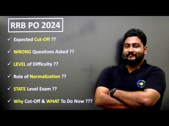  RRB PO 2024 Expected Cut-Off: Normalization Impact, Difficulty Level & Controversial Questions!!