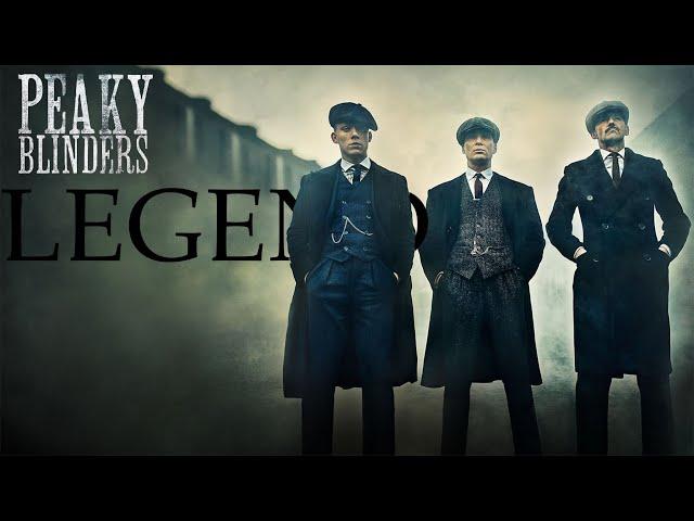 Peaky Blinders - Legend