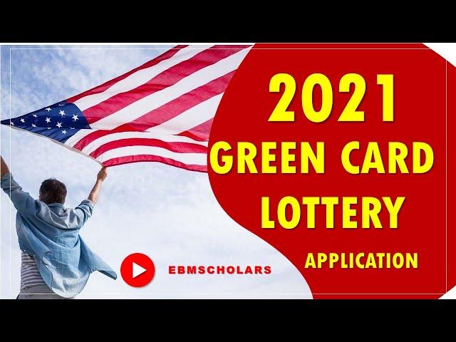 GREEN CARD LOTTERY FOR 2021 (DV 2021)