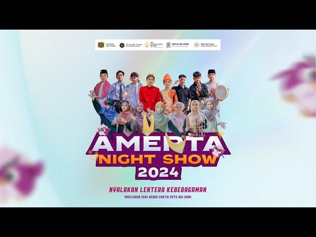 [ LIVE ] AMERTA NIGHT SHOW 2024