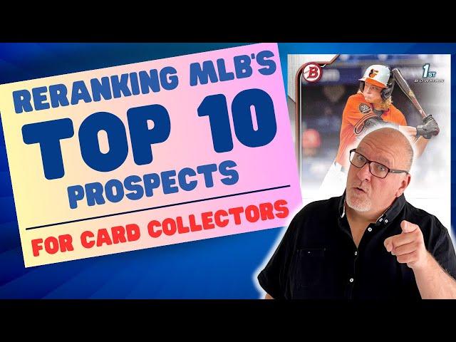 Ranking Bowman 1sts: Top 10 MLB Prospects of 2024 for Card Collectors