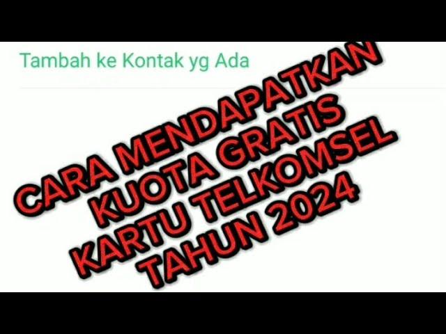 TUTORIAL MENDAPATKAN KUOTA GRATIS UNTUK KARTU TELKOMSEL BARU, TAHUN 2024