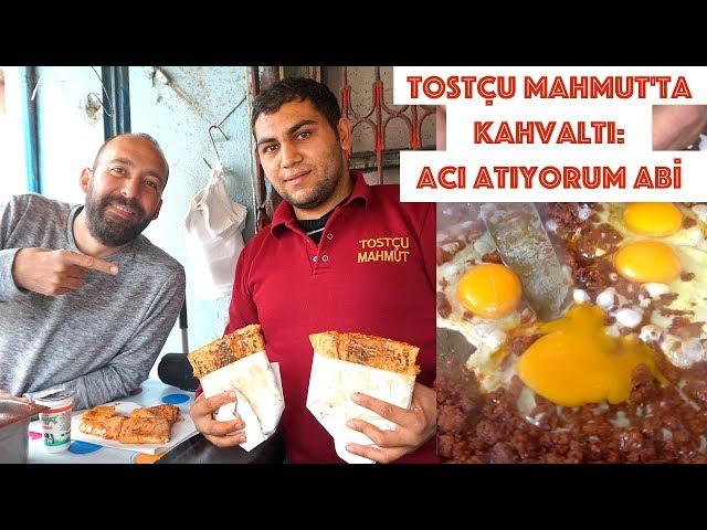 Tostçu Mahmut'ta Kahvaltı: ACI ATIYORUM ABİ - Adana