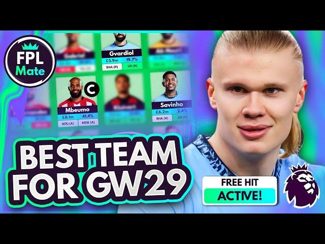 FPL GW29: THE BEST TEAM FOR GW29 & 30! | FREE HIT Team & Transfer Tips ⭐ | Full Squad & Captain