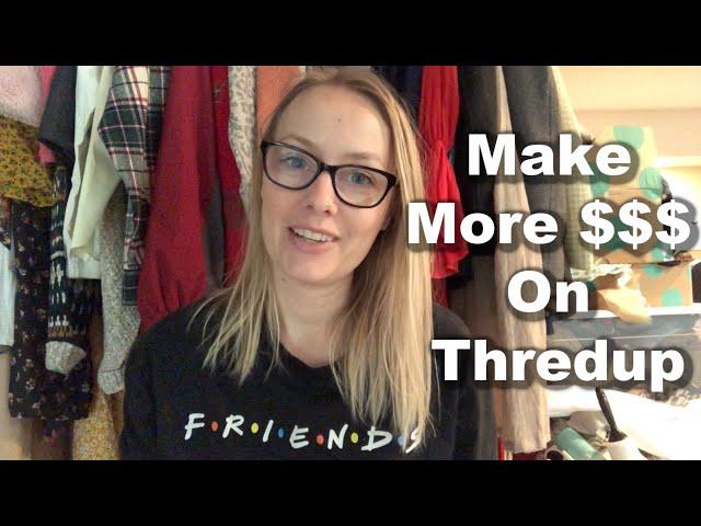 5 Tips To Make More Money On Thredup