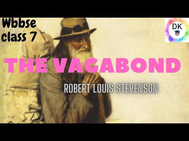 The vagabond [Robert louis stevenson] full poem in hindi /English explanation wbbse class 7