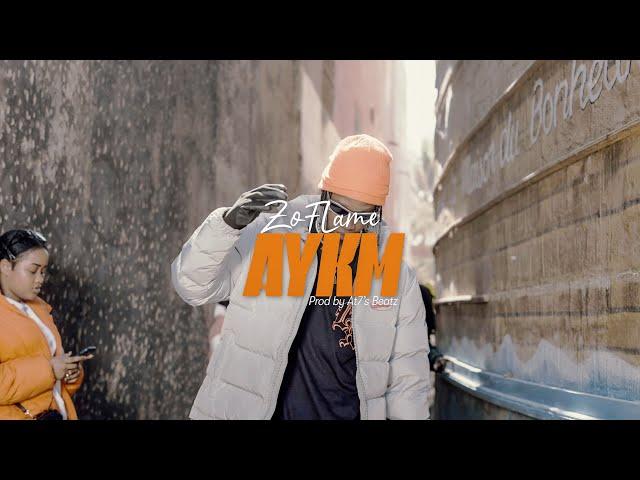 Zo Flame - AYKM (Clip Officiel 4k)