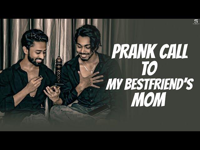 PRANK call to my Bestfriend’s Mom