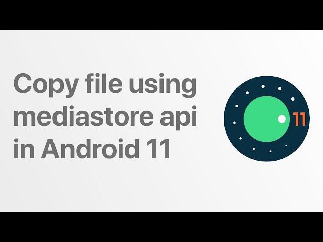 Copy file example in android 11 || Copy file using mediastore api in Android 11