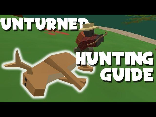 Unturned's Ultimate Hunting Guide