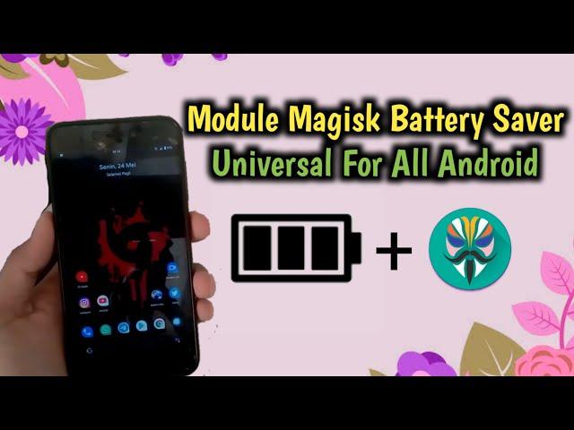 Module Magisk Battery Saver Universal For All Android | Module Magisk Hemat Baterai All Android Root