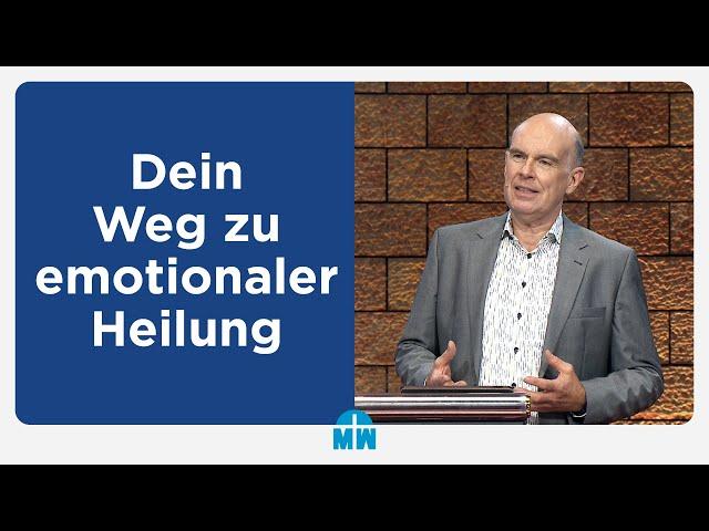 Dein Weg zu emotionaler Heilung - Daniel Müller - Missionswerk Karlsruhe