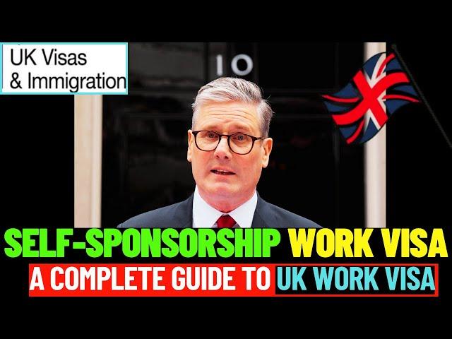 UK Self Sponsorship Visa | UK Work Permit Visa 2024 | UK Skilled Worker Visa