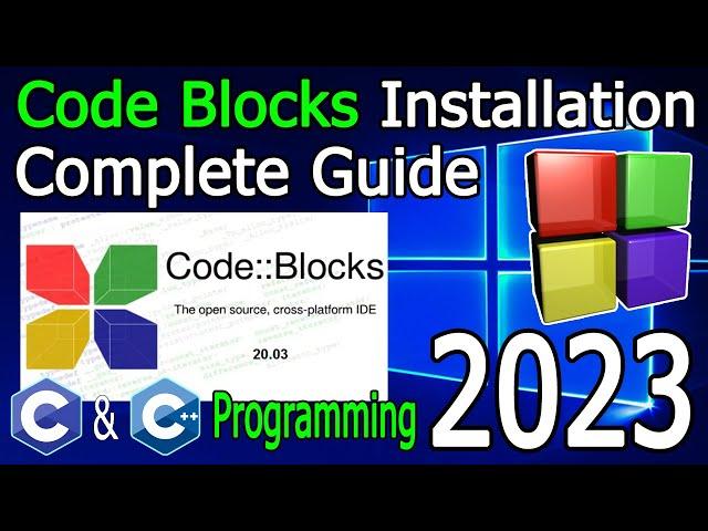 CodeBlocks IDE Installation on Windows 10/11 [2023 Update] MinGW GCC Compiler | C & C++ Programming