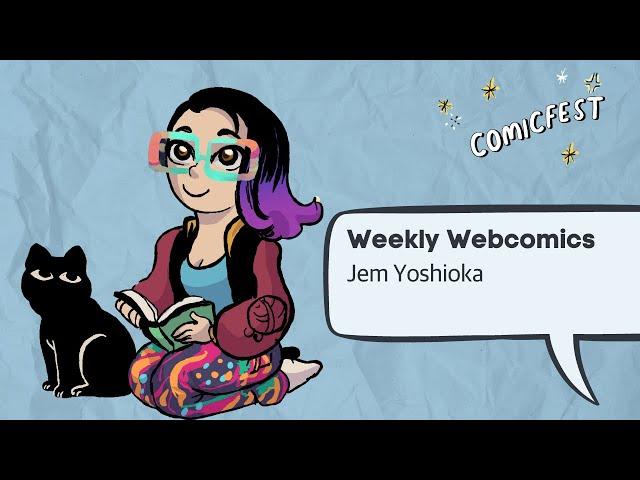 Weekly Webcomics: Tips and Tricks with Jem Yoshioka | ComicFest 2022