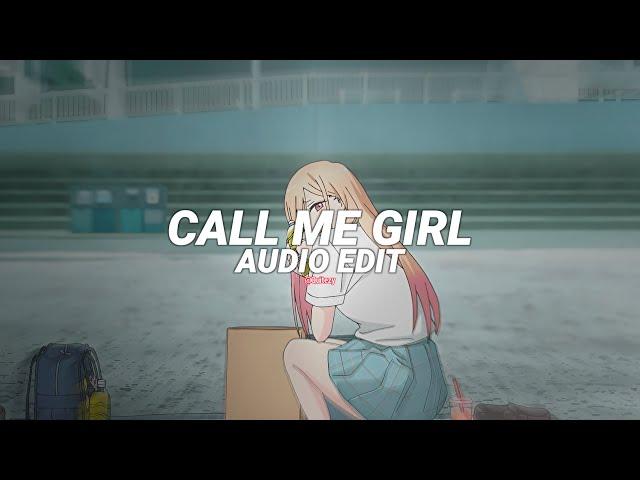 call me girl - rarin [edit audio]